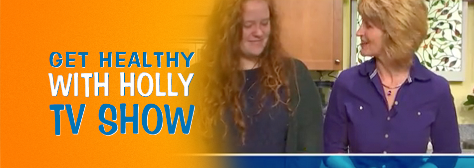 Get Healthy With Holly, a TV show hosted by Holly Kouvo