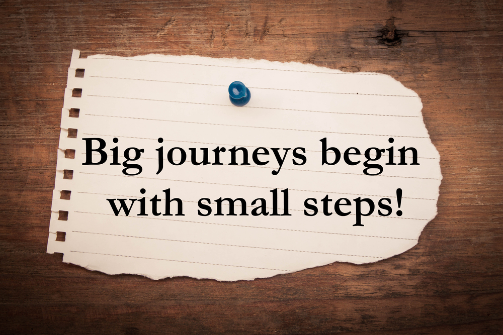 Big journeys begin with small steps!