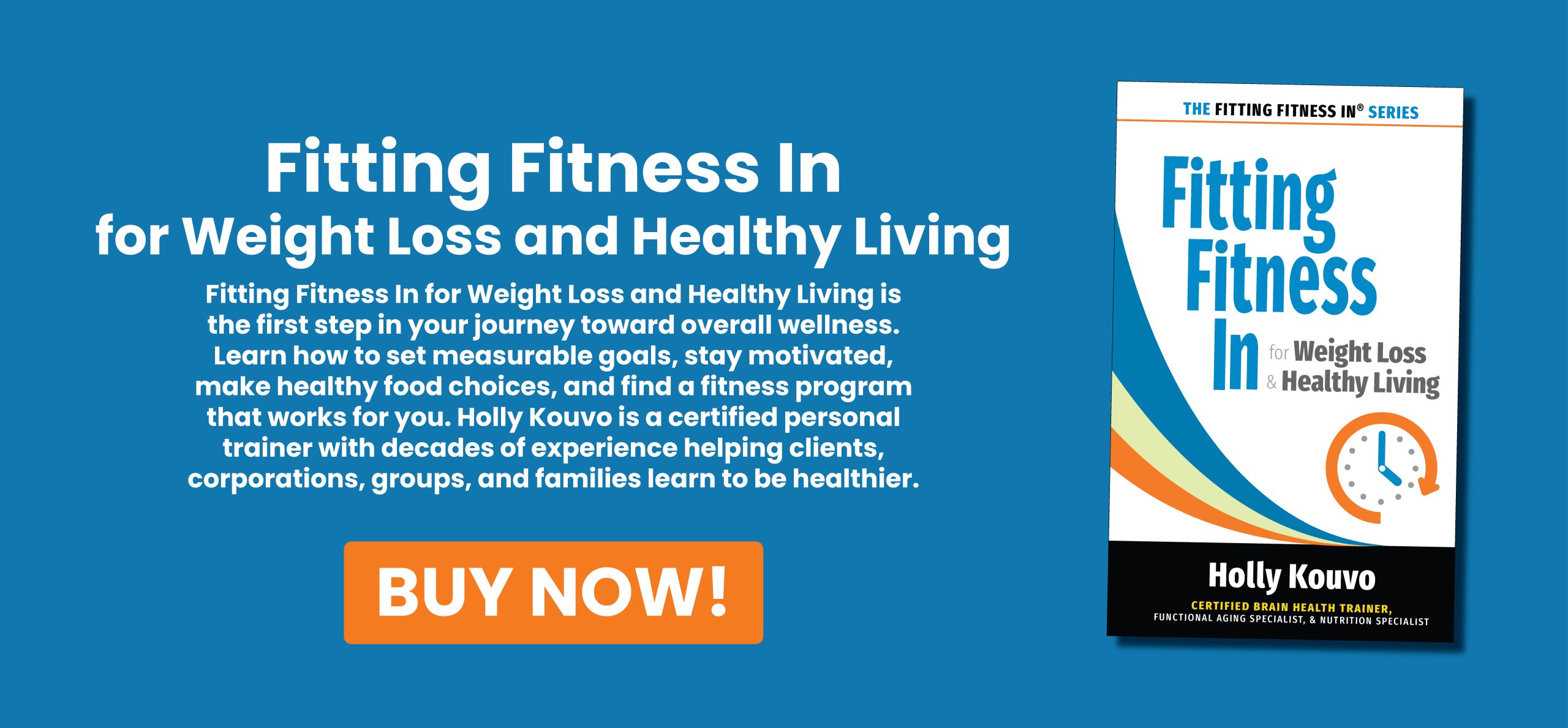 Fitting Fitness In for Weight Loss and Healthy Living